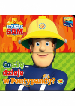 Strażak Sam. Do Pary! Co się dzieje w Pontypandy