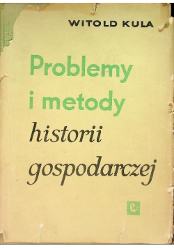 Problemy i metody historii gospodarczej