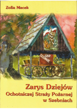 Zarys dziejów Ochotniczej Straży Pożarnej