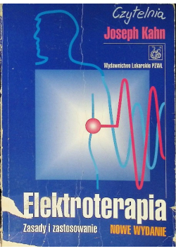 Elektroterapia Zasady i zastosowanie