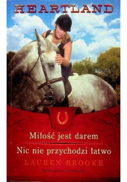 Miłość jest darem Nic nie przychodzi łatwo