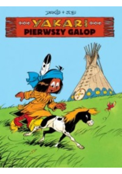 Yakari Pierwszy galop Tom 16