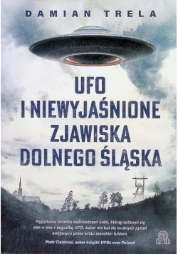 UFO i niewyjaśnione zjawiska Dolnego Śląska