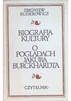 Biografia kultury o poglądach Jakuba Burckhardta