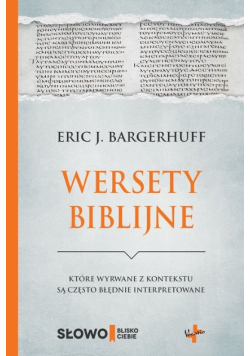 Wersety biblijne które wyrwane z kontekstu są często błędnie interpretowane