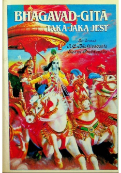 Bhagavad Gita Taka jaką jest