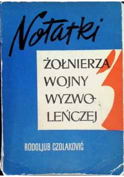 Notatki żołnierza wojny wyzwoleńczej