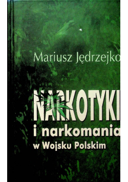 Narkotyki i narkomania w Wojsku Polskim