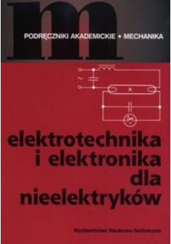 Elektrotechnika i elektronika dla nieelektryków