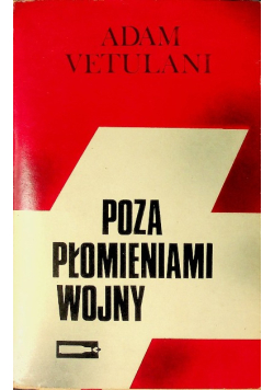Poza płomieniami wojny