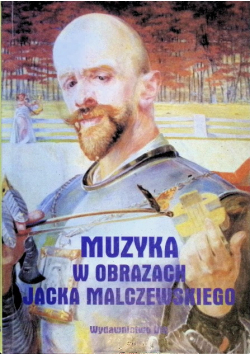 Muzyka w obrazach Jacka Malczewskiego