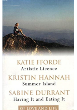 Of Love and Life Artistic License Summer Island Having It and Eating It