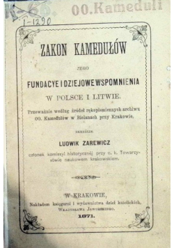 Zakon Kamedułów jego fundacye i dziejowe wspomnienia w Polsce i Litwie 1871 r.