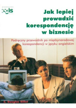 Jak lepiej prowadzić korespondencję w biznesie