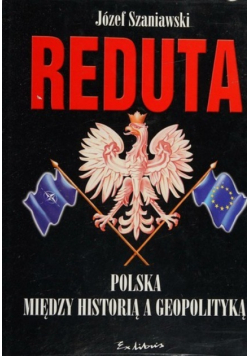 Reduta Polska między historią a geopolityką