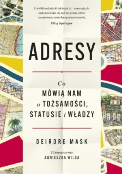 Adresy Co mówią nam o tożsamości statusie i władzy
