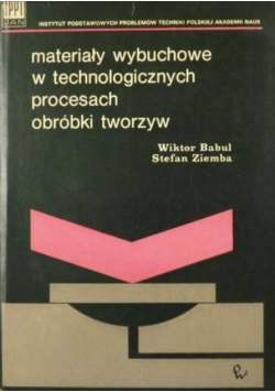 Materiały wybuchowe w technologicznych procesach obróbki tworzyw