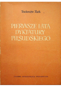 Pierwsze lata dyktatury Piłsudskiego