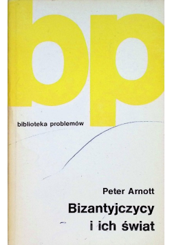 Bizantyjczycy i ich świat