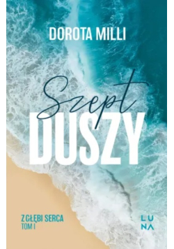 Szept duszy z głębi serca Tom 1