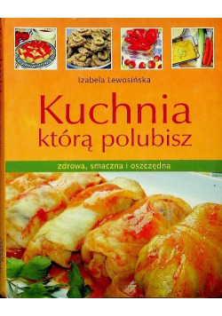 Kuchnia którą polubisz