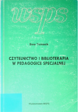 Czytelnictwo i biblioterapia w pedagogice specjalnej