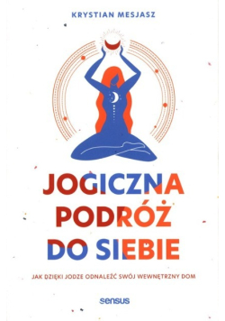 Jogiczna podróż do siebie