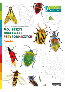 Mój zeszyt obserwacji przyrodniczych Owady