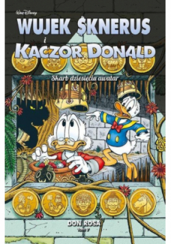 Wujek Sknerus i Kaczor Donald Tom 7 Skarb dziesięciu