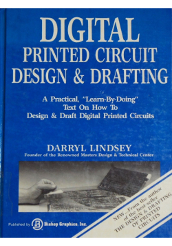 Digital Printed Circuit Design and Drafting
