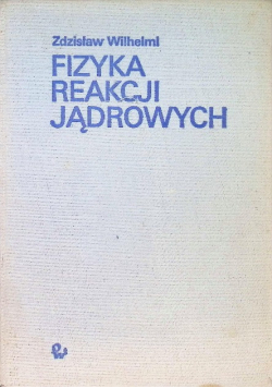 Fizyka reakcji jądrowych