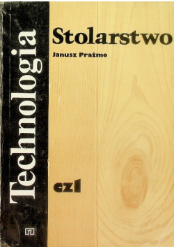 Technologia stolarstwo Część 1