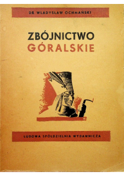 Zbójnictwo góralskie, 1950 r.