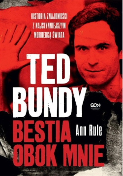 Ted Bundy Bestia obok mnie