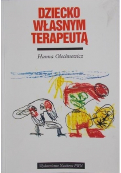 Dziecko własnym terapeutą