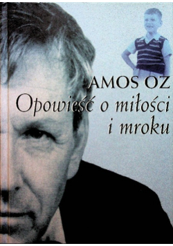 Opowieść o miłości i mroku