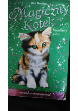 Magiczny kotek Świetlisty galop