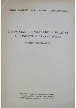 Zapomniane konstrukcje składni średniopolskiej XVII wieku