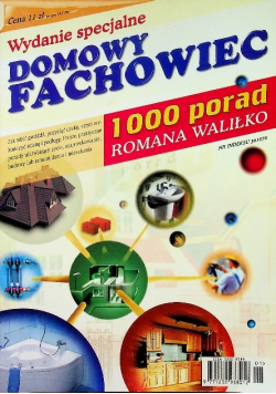 Domowy fachowiec 1000 porad Romana Waliłko Nr 1 / 01