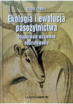 Ekologia i ewolucja pasożytnictwa Długotrwałe wzajemne oddziaływania