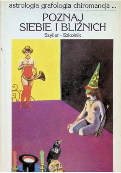 Poznaj siebie i bliźnich
