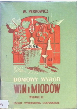 Domowy wyrób win i miodów