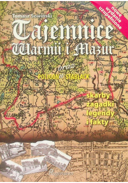 Tajemnice Warmii i Mazur oraz poligonu Stablack