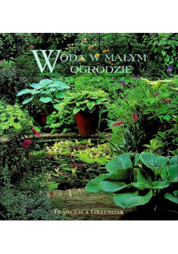 Woda w małym ogrodzie