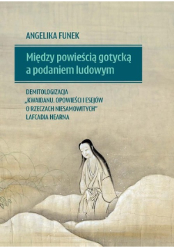 Między powieścią gotycką a podaniem ludowym