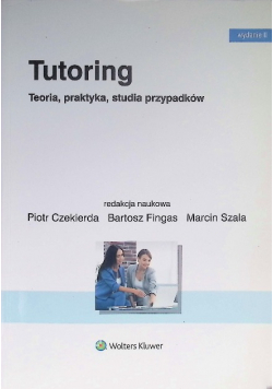 Tutoring. Teoria praktyka studia przypadków