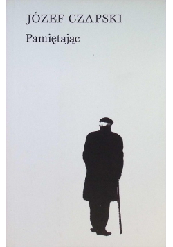 Czapski Pamiętając Zeszyty 44 Literackie Rok XI