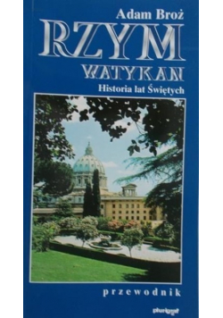 Rzym Watykan Historia lat Świętych
