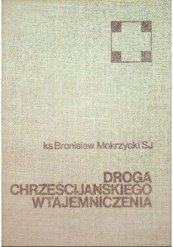 Droga chrześcijańskiego wtajemniczenia