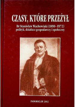 Czasy które przeżył
